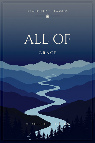Cover of All of Grace by Charles H. Spurgeon