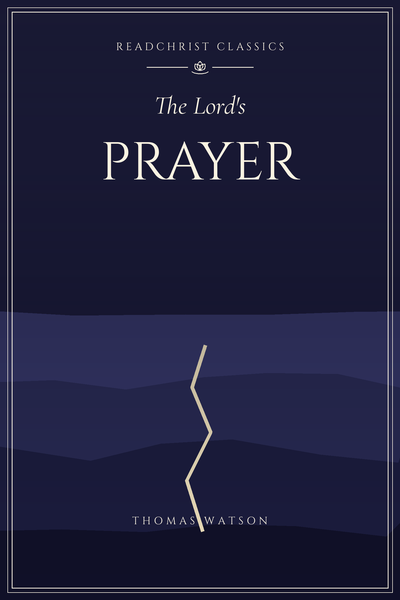 Cover of The Lord's Prayer by Thomas Watson